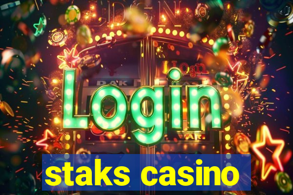 staks casino